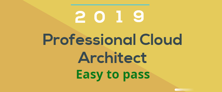 easy to pass professional cloud architect exam