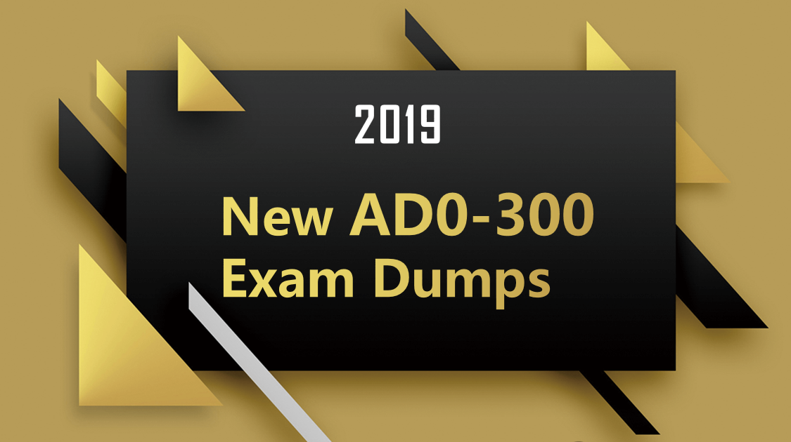 2019 New Adobe Certified Expert AD0-300 Exam Dumps