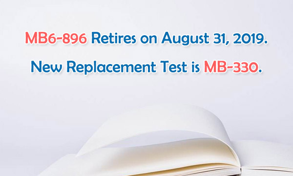 Microsoft MB6-896 exam will be retired on August 31, 2019