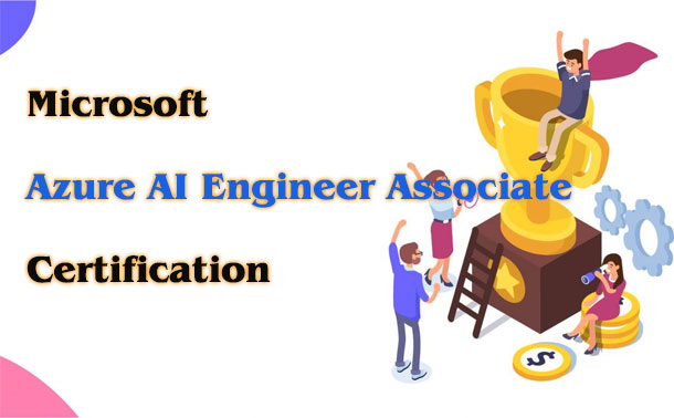 Microsoft Azure AI Engineer Associate Certification