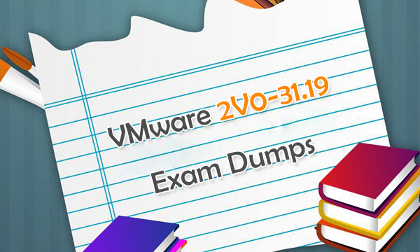 VMware 2V0-31.19 Exam Dumps