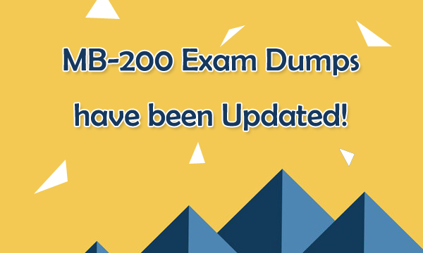 MB-200 Exam Dumps have been Updated!