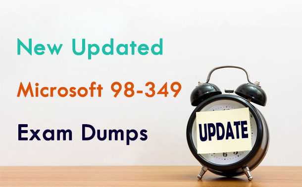 New Updated 98-349 exam dumps