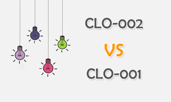 CLO-001 VS CLO-002