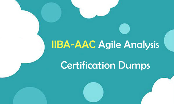 IIBA-AAC Agile Analysis Certification Dumps