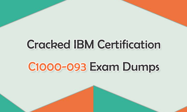 Cracked IBM Certification C1000-093 Exam Dumps