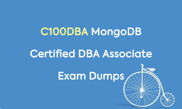 C100DBA MongoDBCertified DBA Associate Exam Dumps