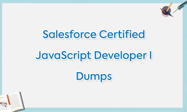 JavaScript-Developer-I Exam Dumps