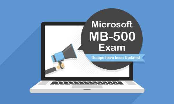 Microsoft MB-500 Exam Dumps have been Updated