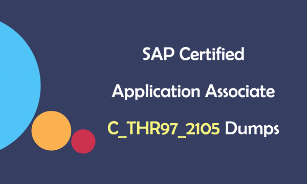 SAP Certified Application Associate C_THR97_2105 Dumps
