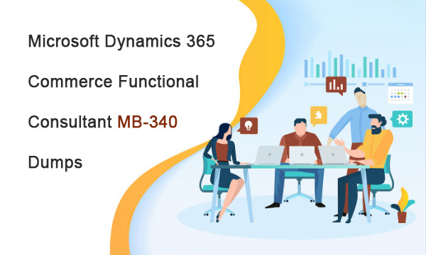 Microsoft Dynamics 365 Commerce Functional Consultant MB-340 Dumps