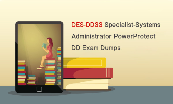 DES-DD33 Specialist System Administrator PowerProtect DD Exam Dumps