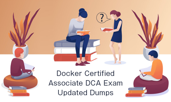 Docker Certified Associate DCA Exam Updated Dumps