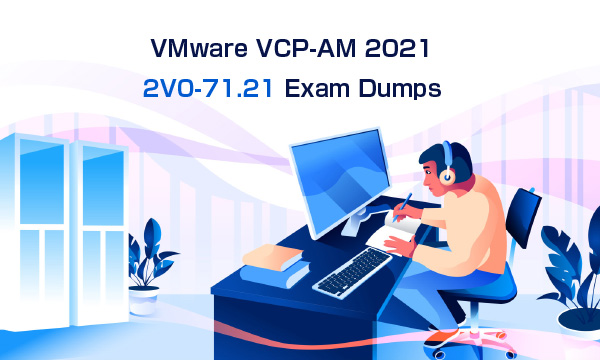 VMware VCP-AM 2021 2V0-71.21 Exam Dumps