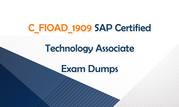 C_FIOAD_1909 SAP Certified Technology Associate Exam Dumps