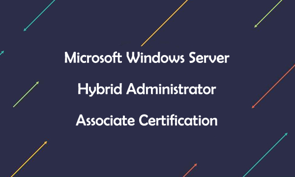Microsoft Windows Server Hybrid Administrator Associate Certification