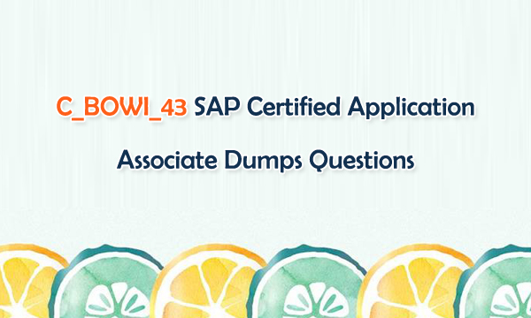 C_BOWI_43 SAP Certified Application Associate Dumps Questions