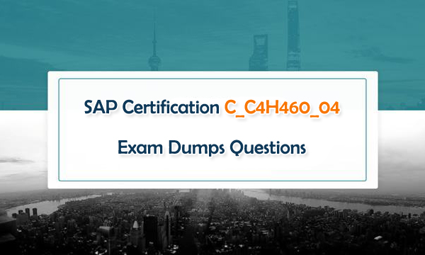 SAP Certification C_C4H46004 Exam Dumps Questions