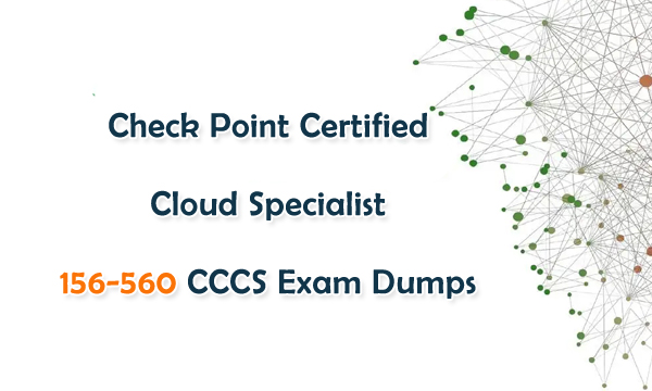Check Point Certified Cloud Specialist 156-560 CCCS Exam Dumps