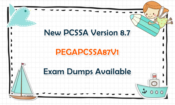 New PCSSA Version 8.7 PEGAPCSSA87V1 Exam Dumps Questions