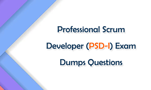 Professional Scrum Developer (PSD-I) Exam Dumps Questions