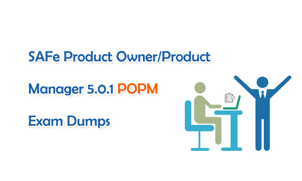 SAFe Product Owner/Product Manager 5.0.1 POPM Exam Dumps