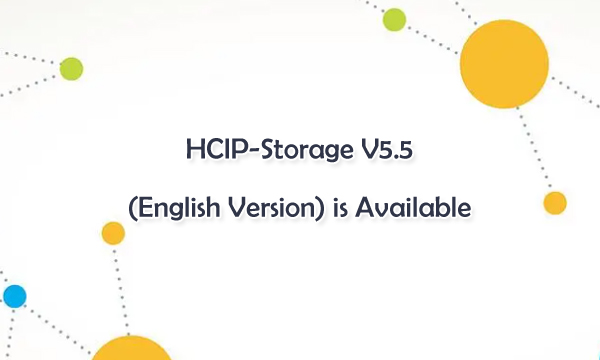 HCIP-Storage V5.5 (English Version) is Available